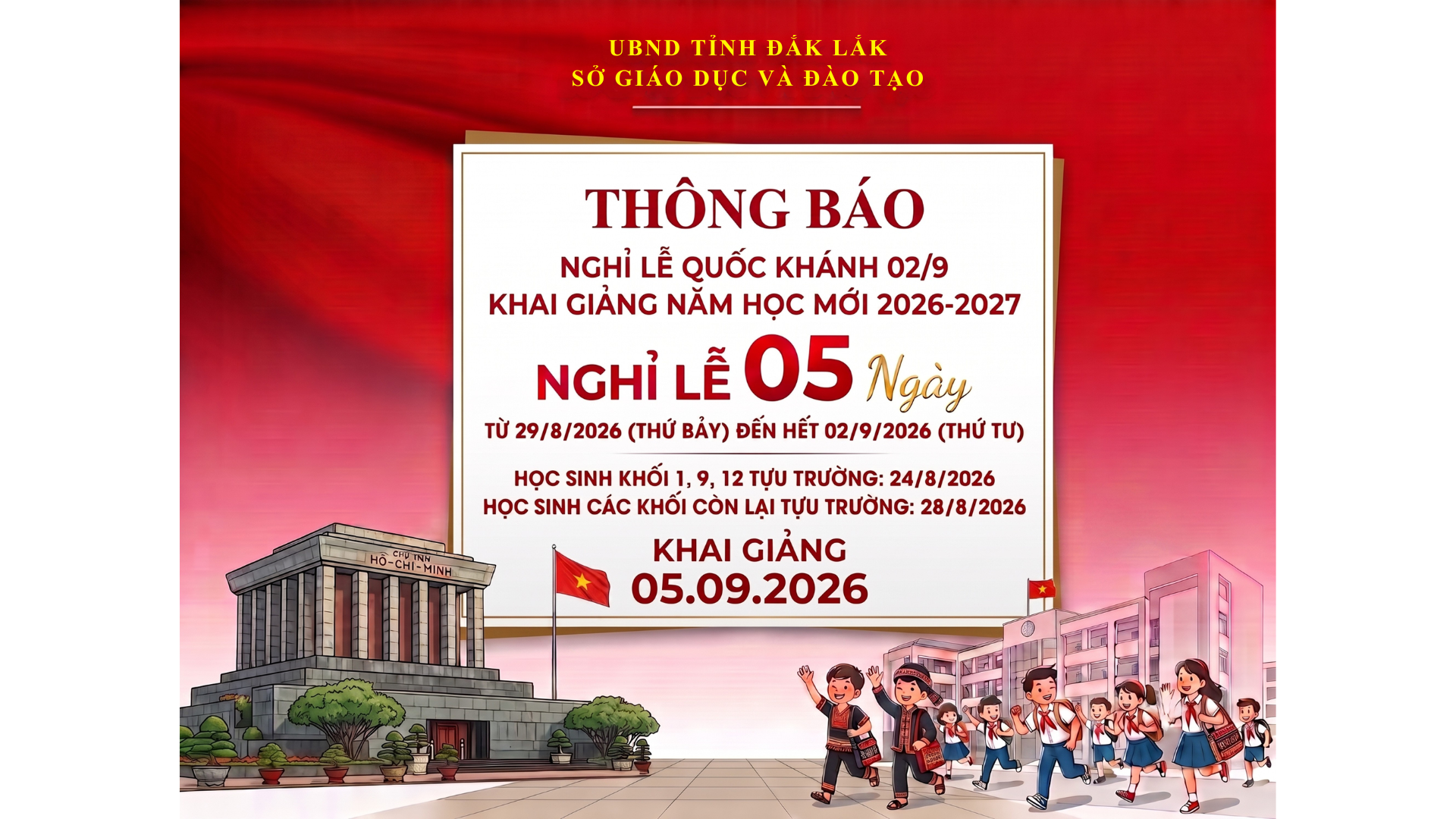 Sở GDĐT Đắk Lắk: Hướng dẫn tổ chức nghỉ Lễ Quốc khánh 02/9, chuẩn bị năm học mới và Lễ khai giảng năm học 2026 - 2027