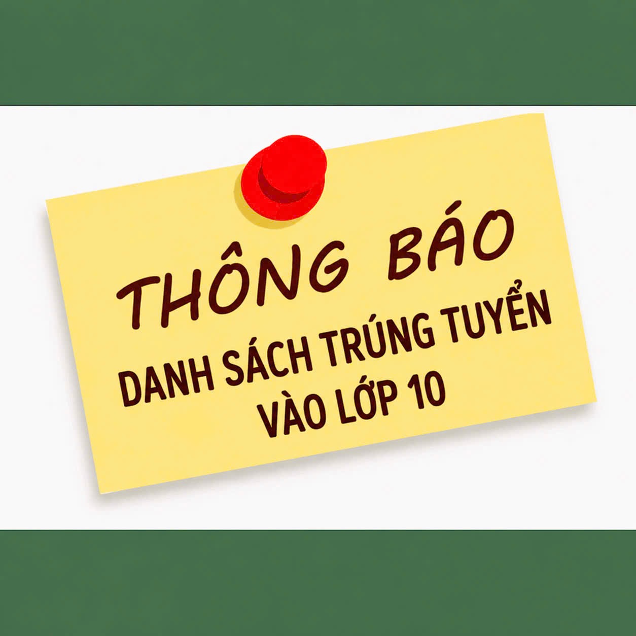 DANH SÁCH HỌC SINH TRÚNG TUYỂN VÀO LỚP 10 NĂM HỌC 2026-2027