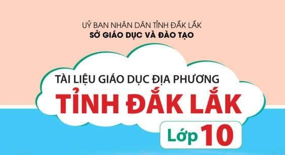 Tài liệu môn giáo dục địa phương lớp 10