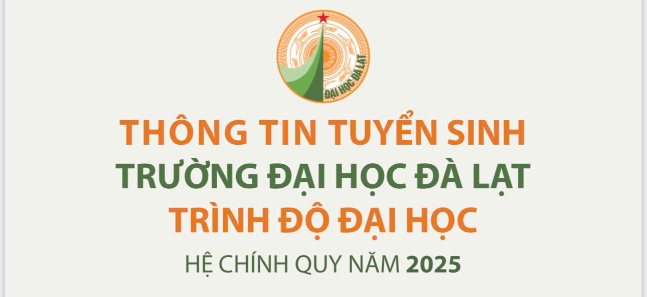 Thông tin tuyển sinh trường Đại học Đà lạt trình độ Đại học hệ chính quy năm 2025
