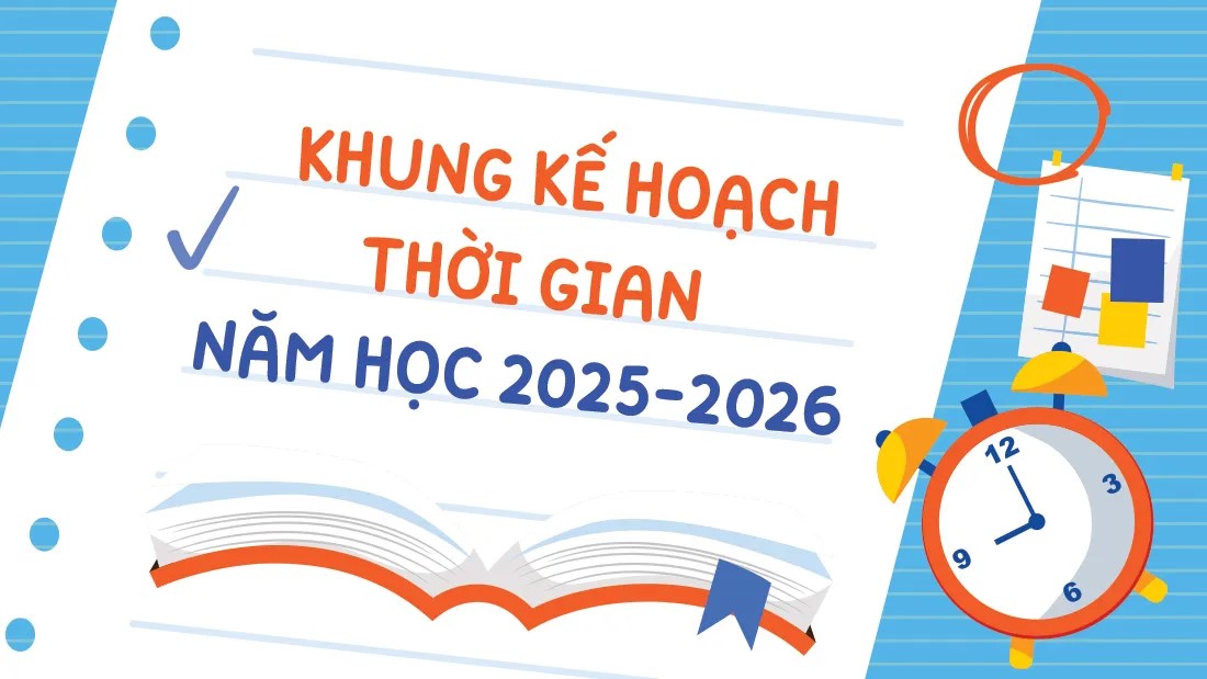 Khung thời gian năm học 2025-2026 của Sở GD-ĐT tỉnh Đắk Lắk