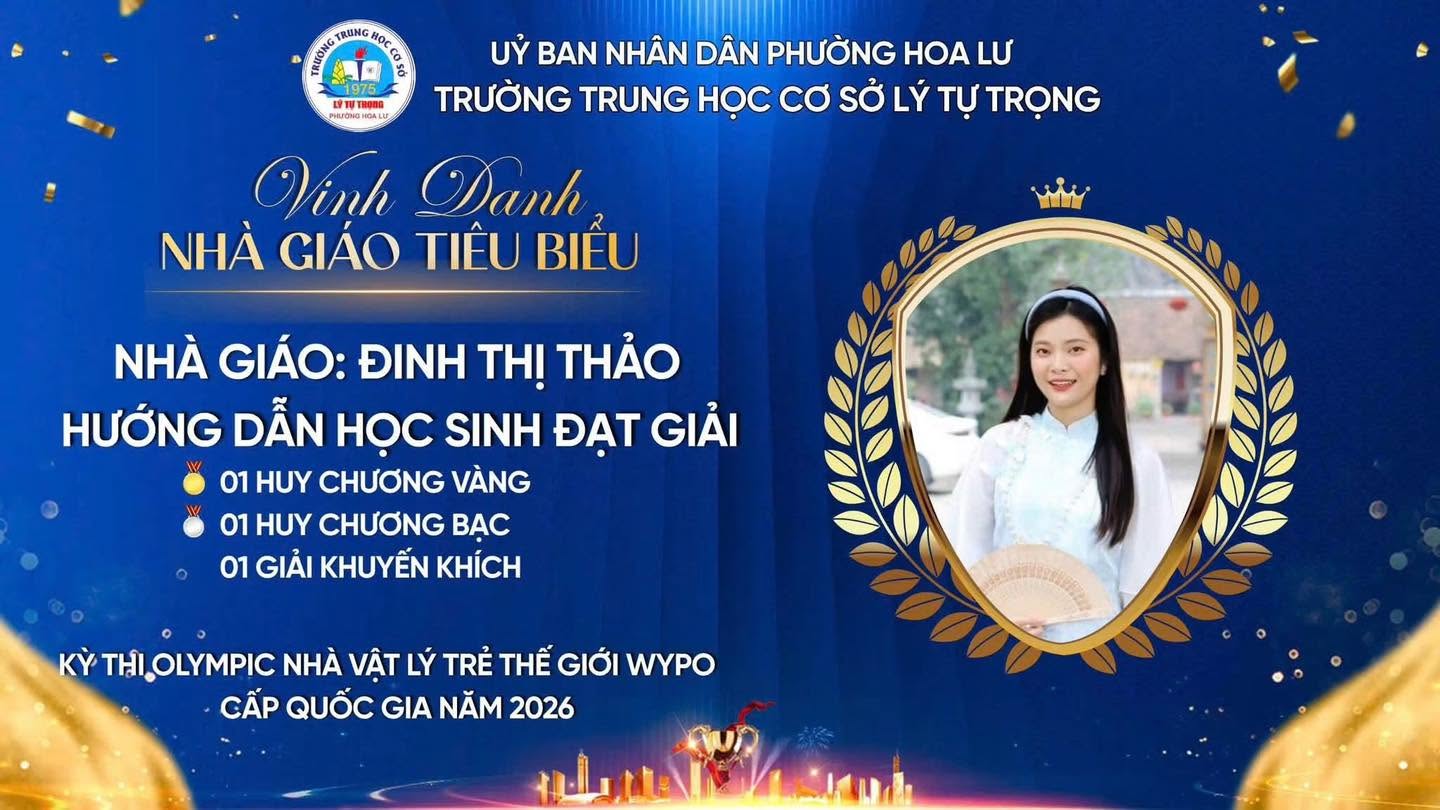THẦY VÀ TRÒ TRƯỜNG THCS LÝ TỰ TRỌNG TỎA SÁNG TẠI KỲ THI VẬT LÝ QUỐC TẾ WYPO